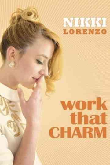 Nikki Lorenzo: Work that charm Poster