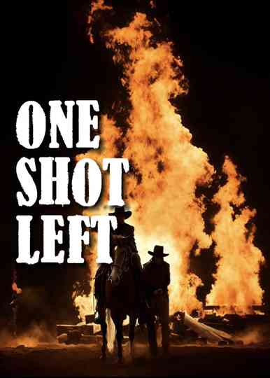 One Shot Left Poster
