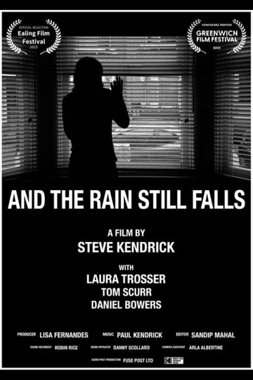 And The Rain Still Falls Poster