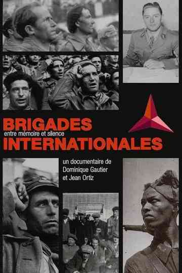 Brigades Internationales. Entre mémoire et silence Poster