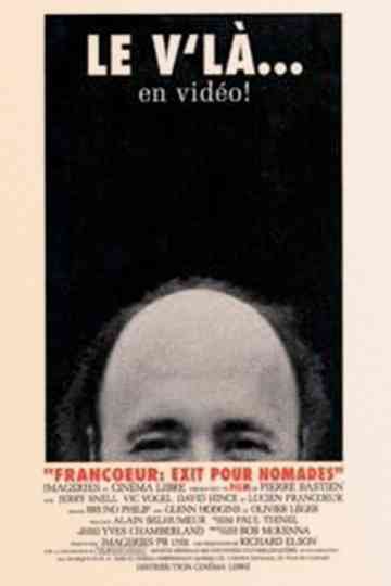 Francoeur: Exit pour nomades Poster