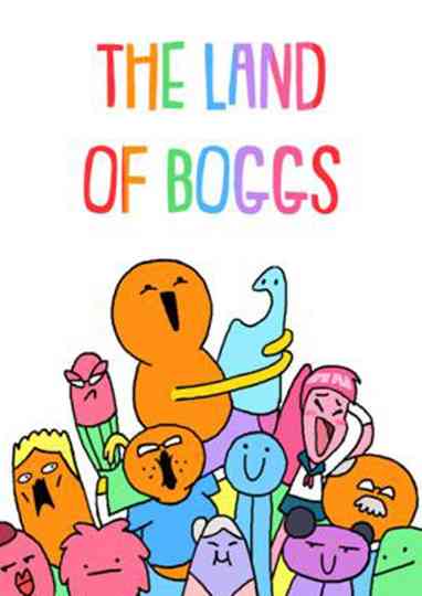 The Land of Boggs: A Compilation Poster