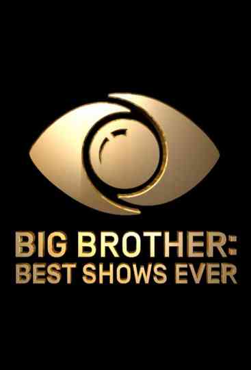 Big Brother: Best Shows Ever Poster