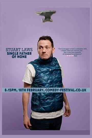 Stuart Laws: Single Father of None Poster