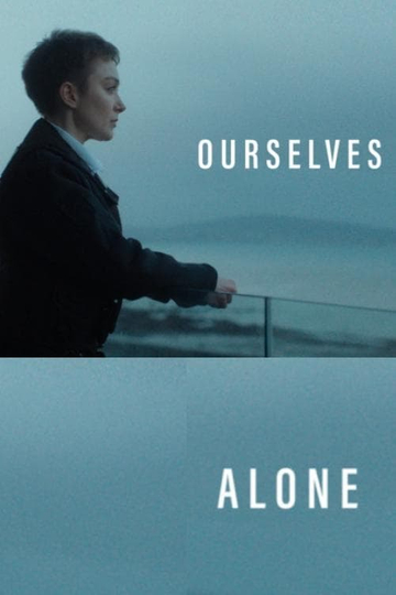 Ourselves Alone Poster