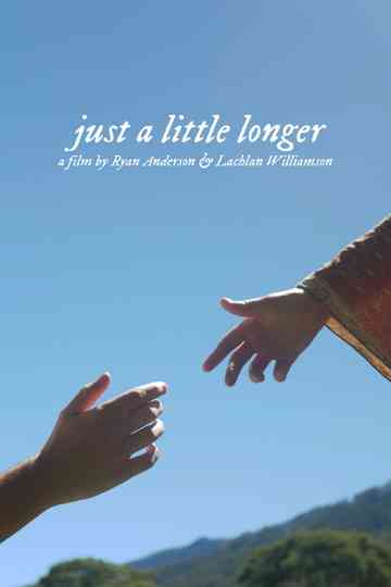 just a little longer Poster