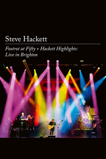 Steve Hackett | Foxtrot at Fifty + Hackett Highlights: Live in Brighton Poster