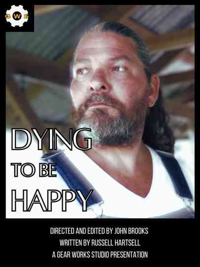 Dying to Be Happy