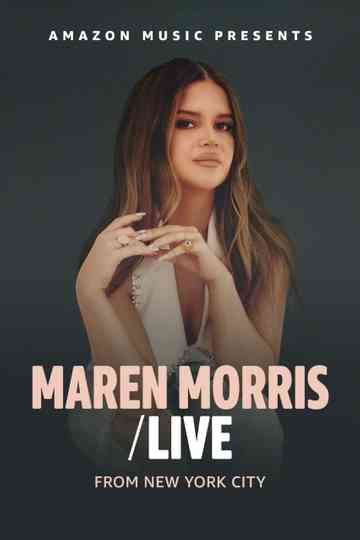 Maren Morris: Live From New York Poster