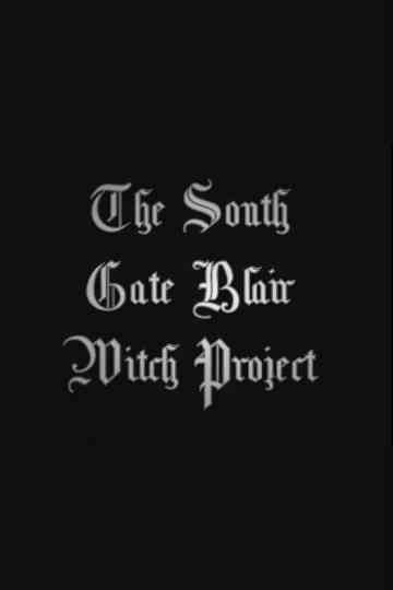 The South Gate Blair Witch Project Poster