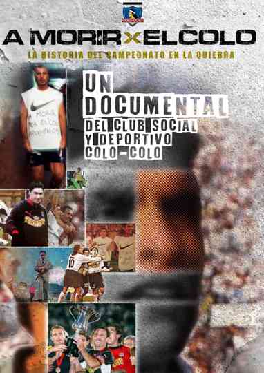 A Morir por el Colo Poster