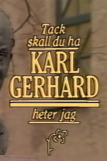 Tack ska du ha, Karl Gerhard heter jag