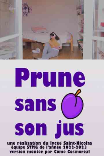 Prune sans son jus Poster