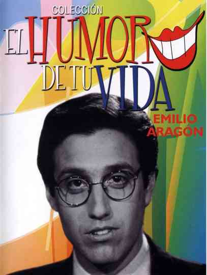 El Humor de tu Vida: Emilio Aragón Poster