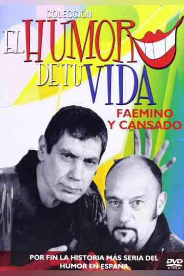 El Humor de Tu Vida: Faemino y Cansado Poster