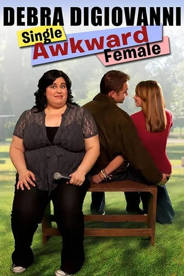 Debra Digiovanni Single Awkward Female