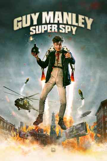 Guy Manley: Super Spy Poster