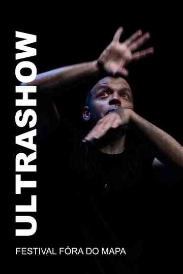 Ultrashow - Festival Fóra do Mapa Poster