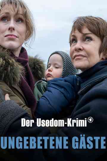 Ungebetene Gäste - Der Usedom-Krimi poster