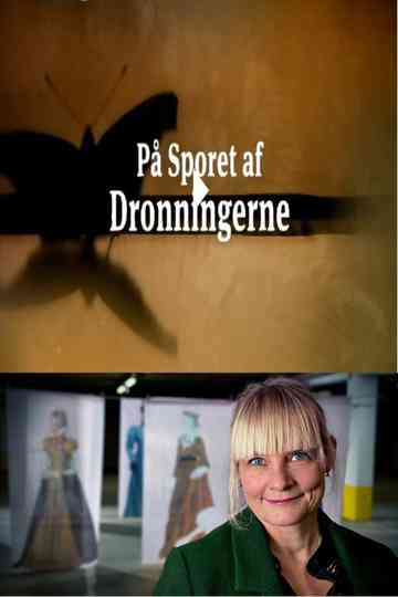 På sporet af dronningerne - 600 års Danmarkshistorie Poster