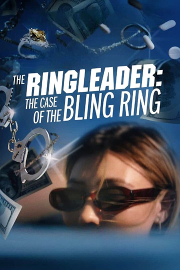 The Ringleader: The Case of the Bling Ring Poster