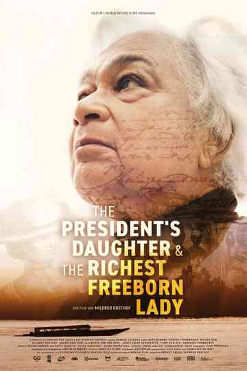 The Presidents Daughter  the Richest Freeborn Lady poster