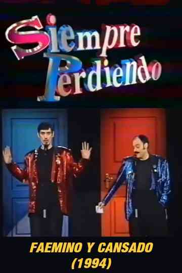 Faemino y Cansado Siempre Perdiendo Poster
