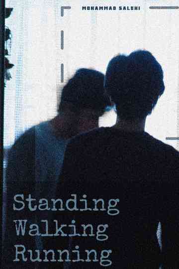 Standing Walking Running Poster