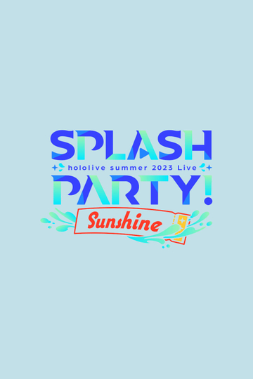 Splash Party! Sunshine