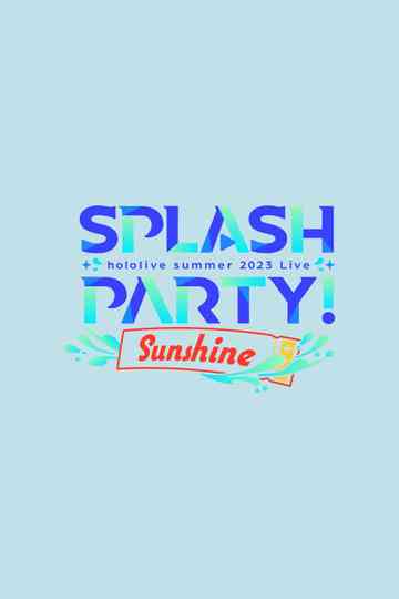 Splash Party! Sunshine Poster