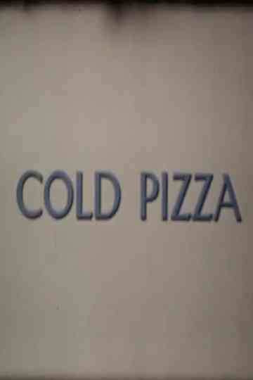 Cold Pizza Poster