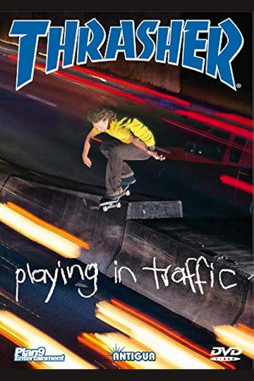 Thrasher  Playing in Traffic