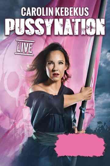 Carolin Kebekus live PussyNation Poster