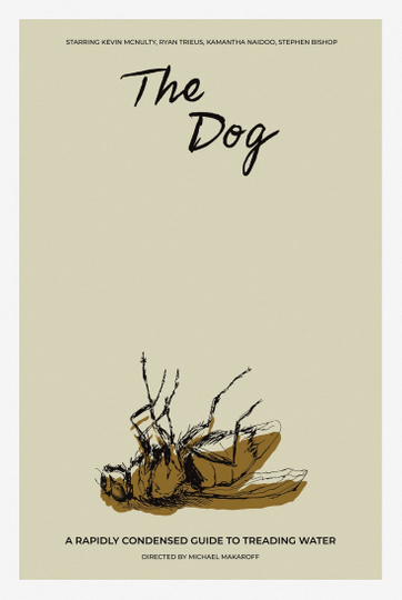 The Dog  A Rapidly Condensed Guide to Treading Water Poster