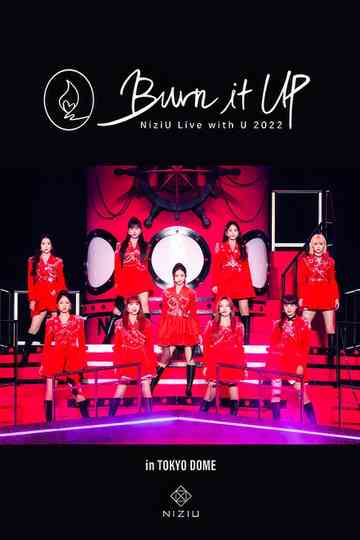 NiziU Live with U 2022 "Burn it Up" in TOKYO DOME Poster