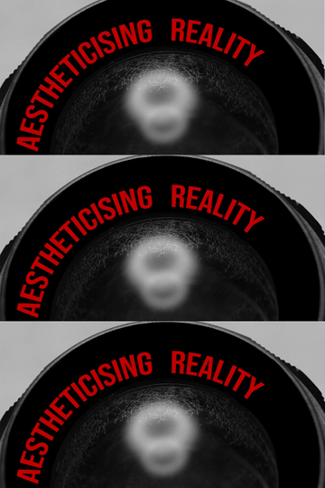 Aestheticising Reality Poster