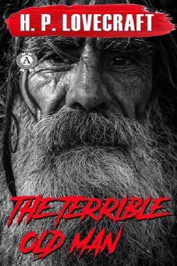 HP Lovecrafts The Terrible Old Man Poster