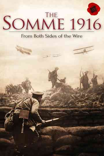 The Somme 1916: From Both Sides of the Wire poster