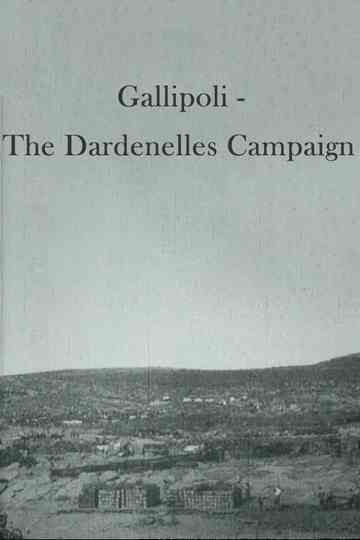 Gallipoli - The Dardenelles Campaign Poster