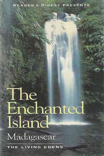 The Enchanted Island Madagascar: The Living Edens Poster