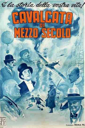 Cavalcata Di Mezzo Secolo Poster