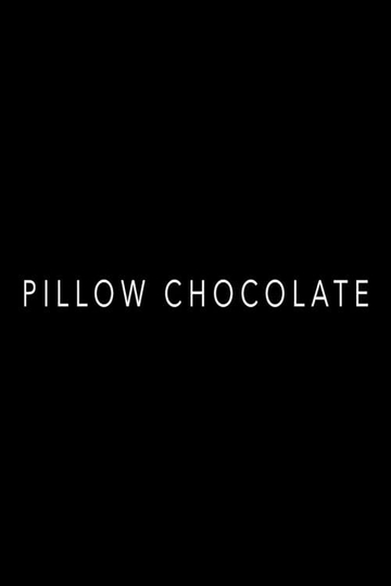 Pillow Chocolate