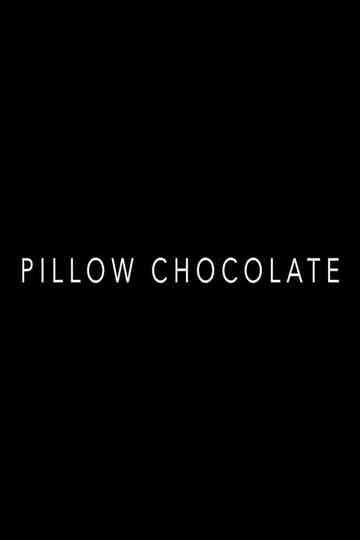 Pillow Chocolate