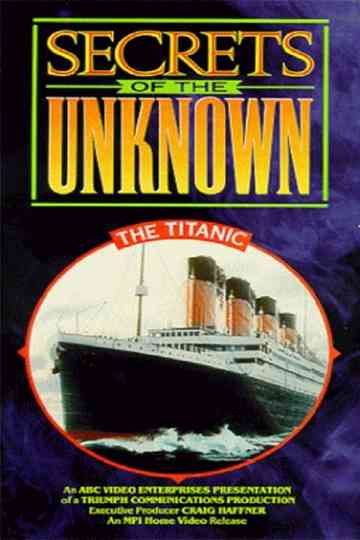Secrets of the Unknown The Titanic Poster