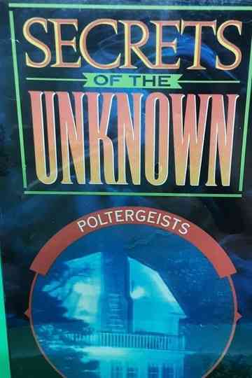 Secrets of the Unknown Poltergeists Poster