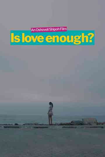Is Love Enough
