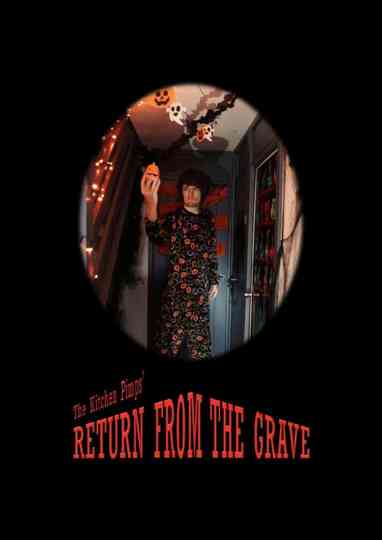 The Kitchen Pimps' Return from the Grave Poster