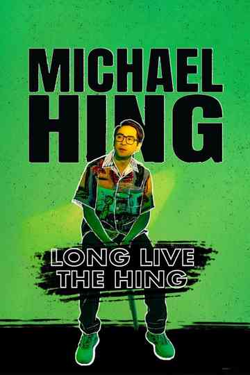 Michael Hing Long Live The Hing