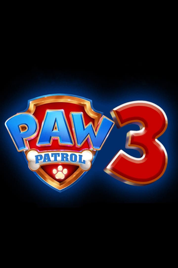 Untitled Third PAW Patrol Film Poster