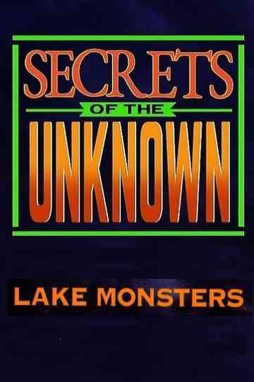 Secrets of the Unknown Lake Monsters Poster